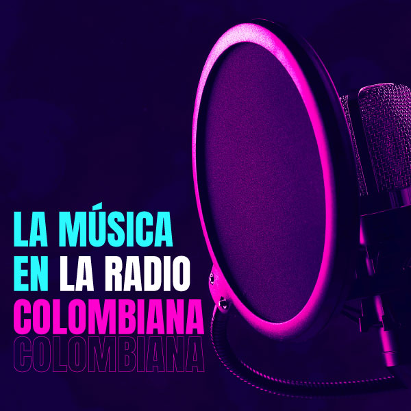 La magia de la música en la radio colombiana  
