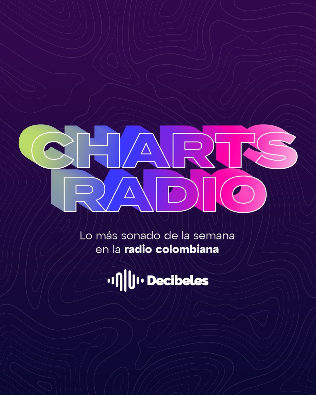 CHARTS RADIO TOP 20 DE DECIBELES ESTA SEMANA