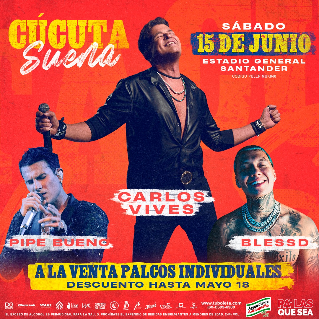 Cúcuta se Prende con Carlos Vives, Blessd y Pipe Bueno en La Fiesta del Año 