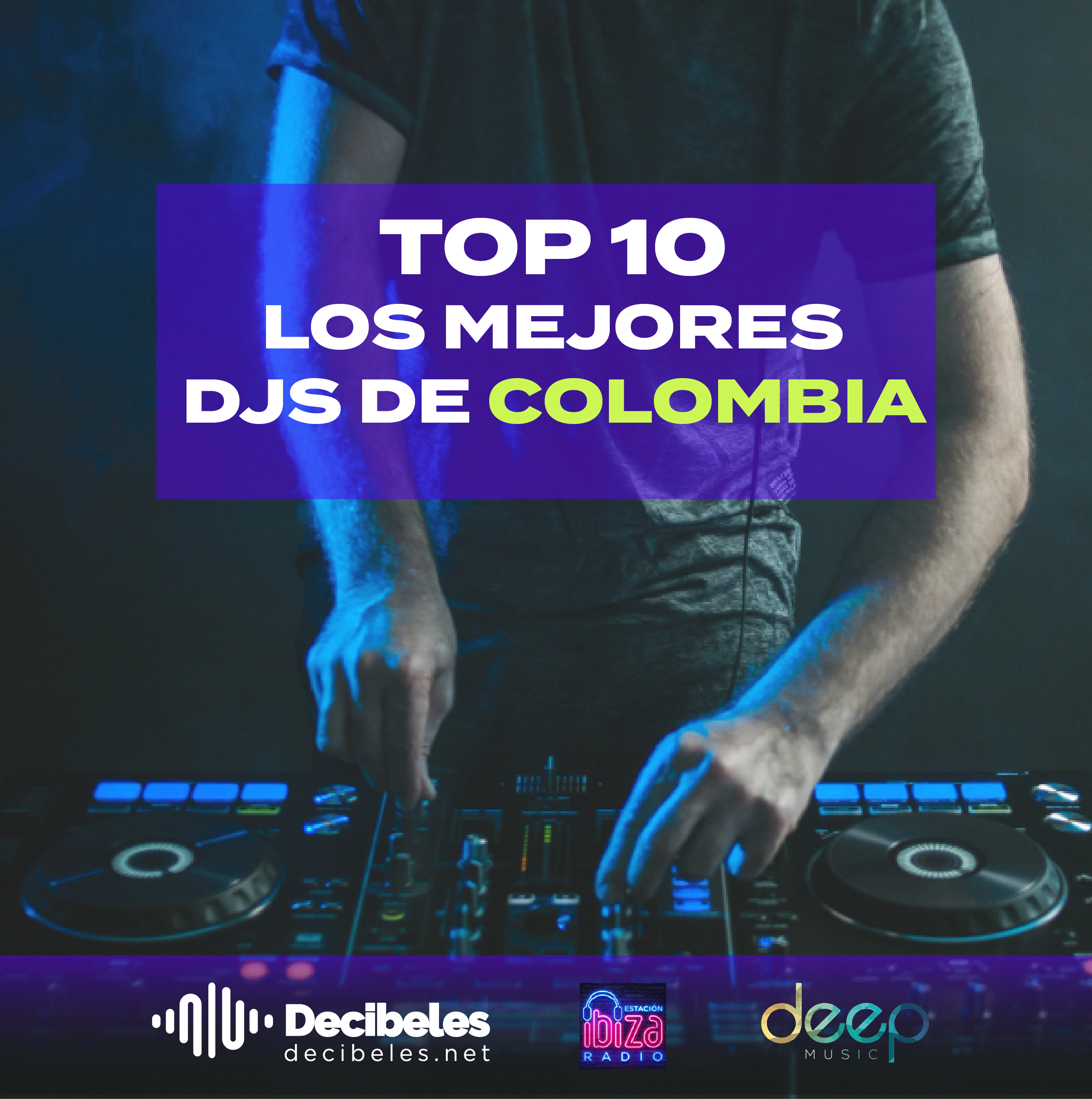 Destacados del Beat Los 10 DJs Colombianos que EstÃ¡n Marcando Tendencia en 2024 