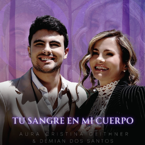 AURA CRISTINA GEITHNER Y DEMIAN DOS SANTOS ESTRENAN Y COLABORAN MUSICALMENTE TU SANGRE EN MI CUERPO