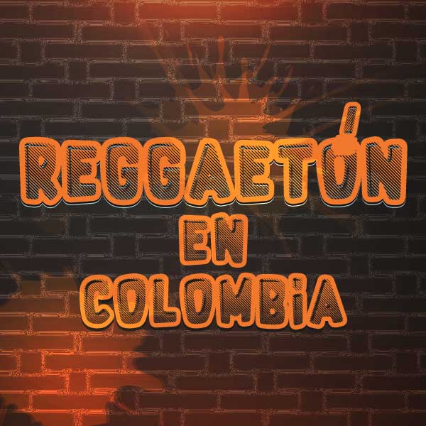 Lo mÃ¡s sonado del gÃ©nero musical reggaetÃ³n en Colombia