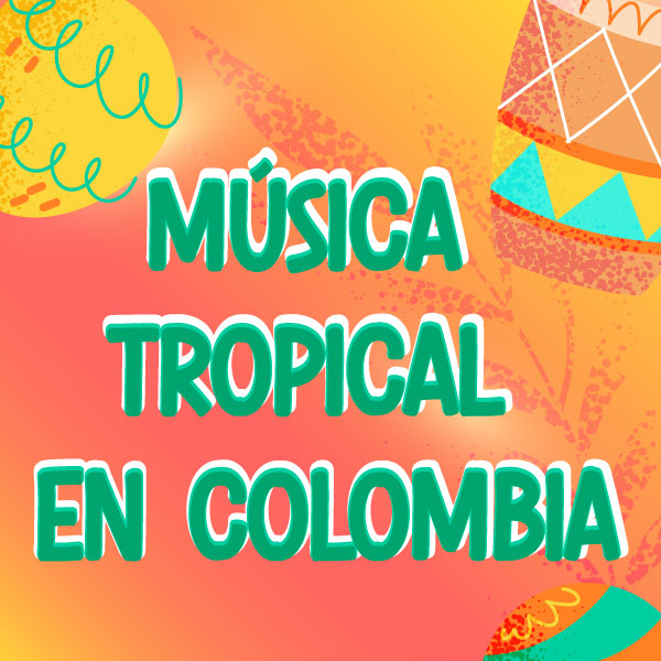 AsÃ­ suena la evoluciÃ³n mÃºsica tropical en Colombia