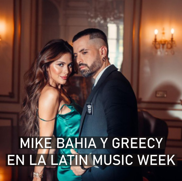 Mike Bahia y Greecy en la latina music Week Billboard 2021