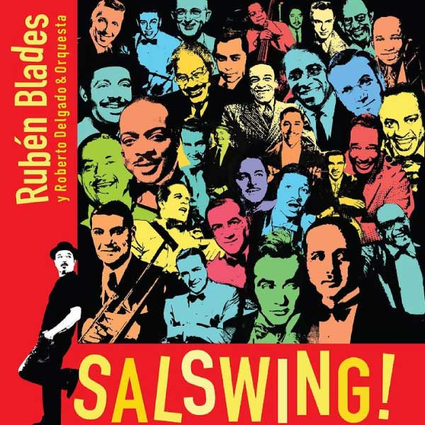 Con el lanzamiento de Salswing, lo nuevo de RubÃ©n Blades.